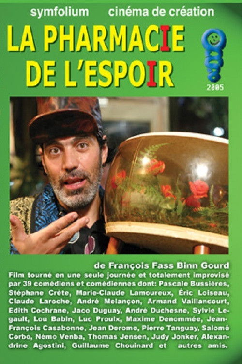 La Pharmacie de l'espoir (2005) poster