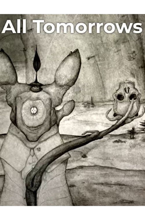 All Tomorrows: the future of humanity? poster