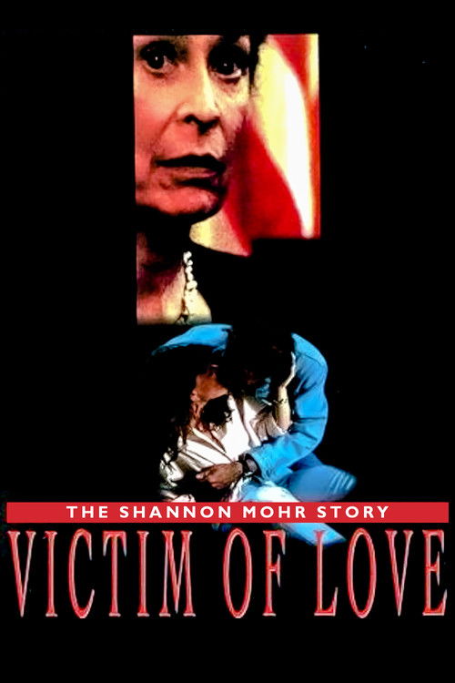 Victim of Love: The Shannon Mohr Story (1993) poster