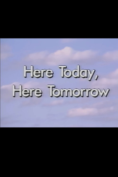 Here Today, Here Tomorrow (1988) poster