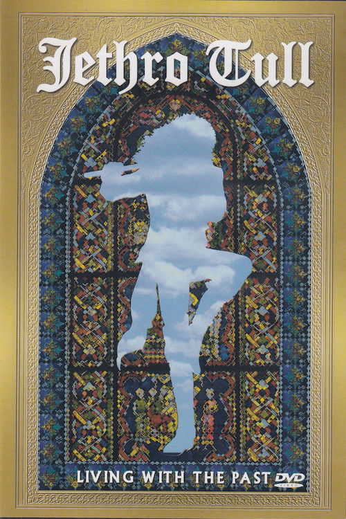 Jethro Tull: Living With The Past (2002) poster