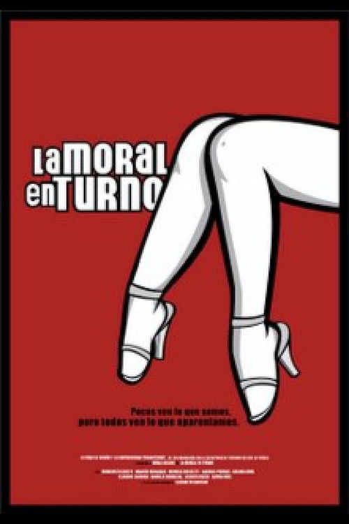 La moral en turno (2006) poster