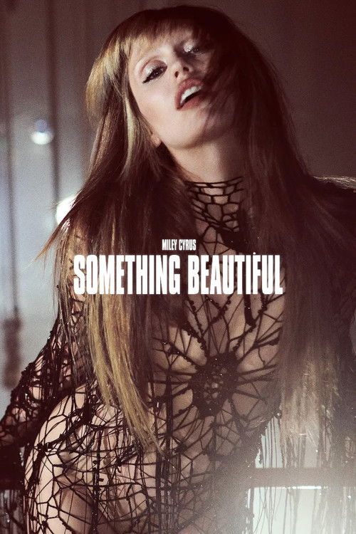 Miley Cyrus: Something Beautiful (2025) poster