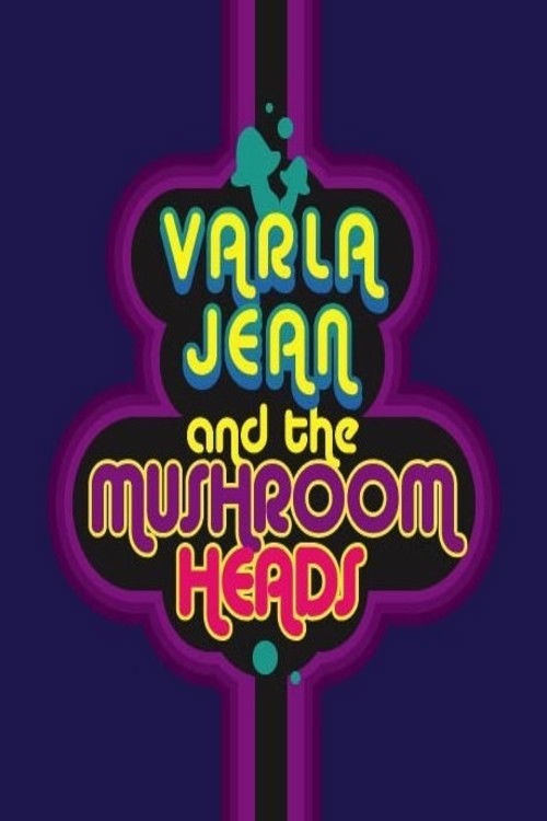 Varla Jean and the Mushroomheads (2011) poster