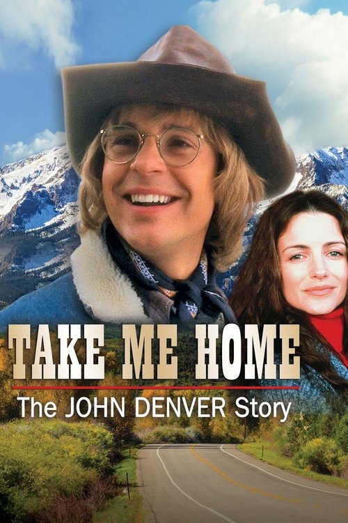 Take Me Home: The John Denver Story (2000) poster