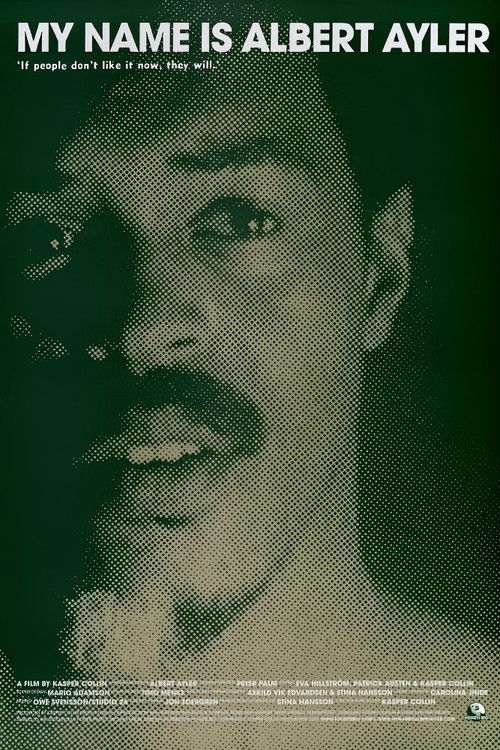 My Name Is Albert Ayler (2006) poster
