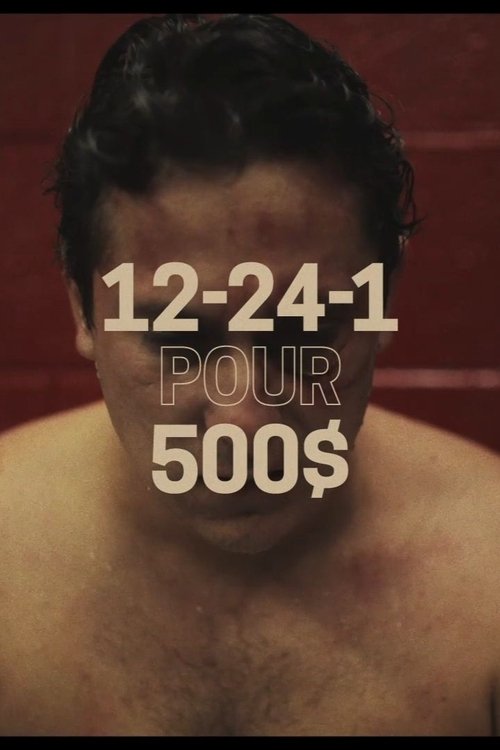 12-24-1 FOR $500 (2017) poster