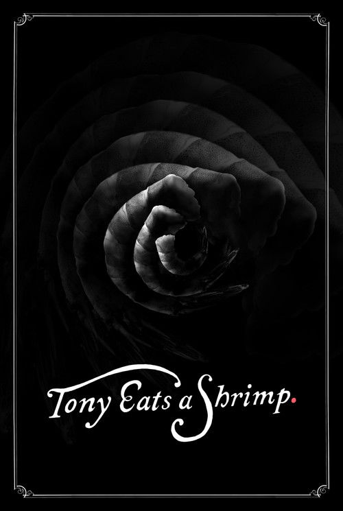 Tony Eats a Shrimp poster