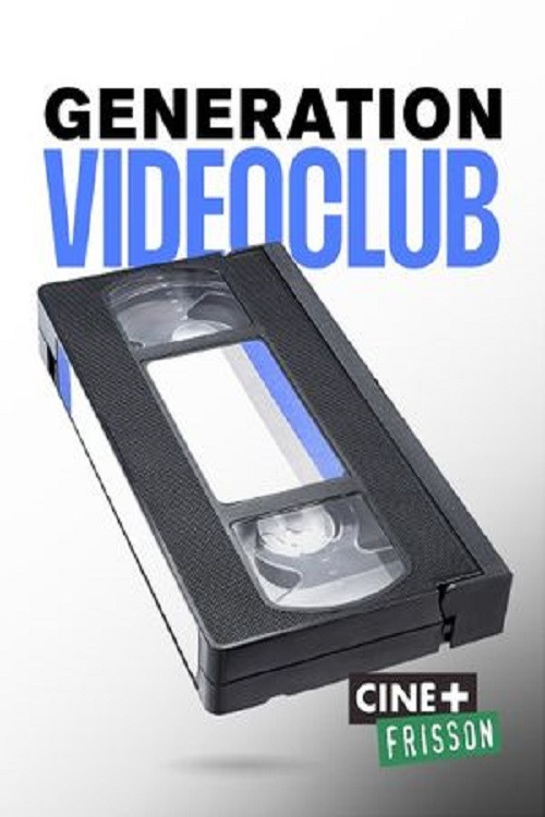 Génération Vidéo Club (2022) poster