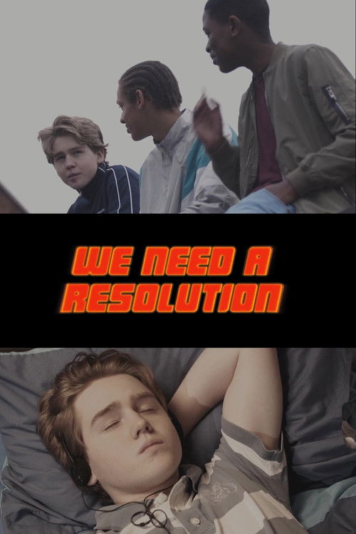 We Need a Resolution (2019) poster