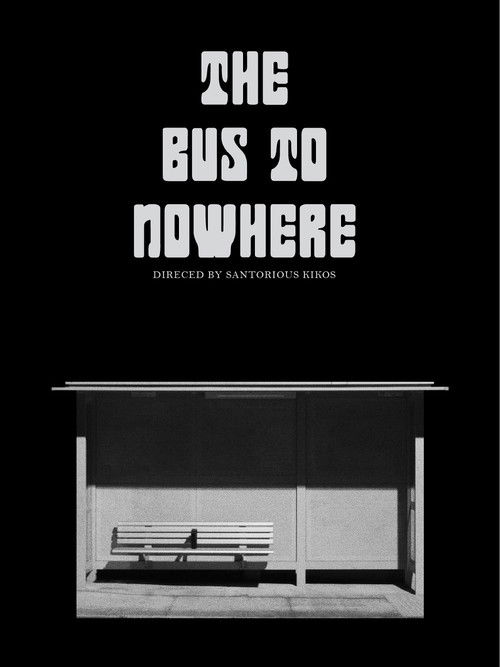 The Bus to Nowhere (2024) poster
