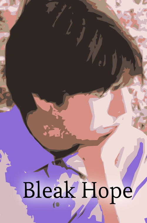 Bleak Hope (Take Me Where Your Heart Is) (2024) poster