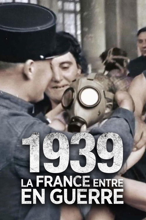 1939, la France entre en guerre (2019) poster