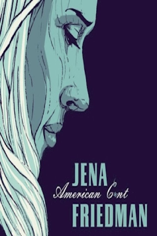 Jena Friedman: American Cunt (2016) poster