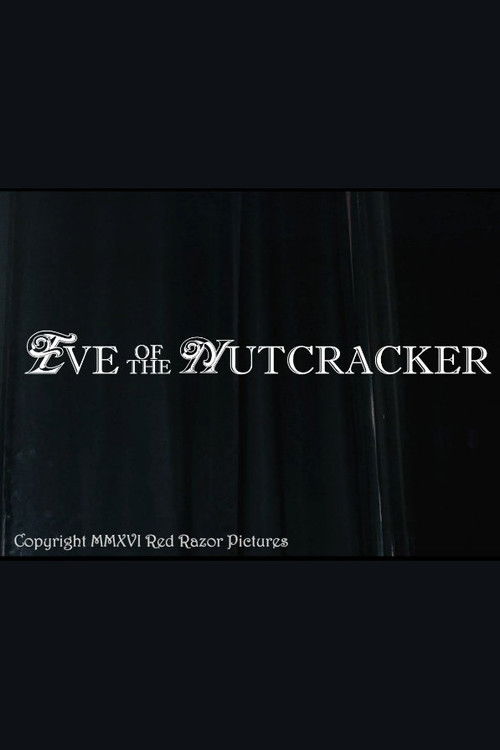 Eve of the Nutcracker (2016) poster