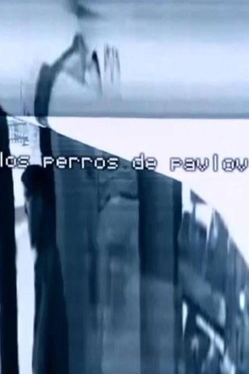 Los perros de Pavlov (2003) poster