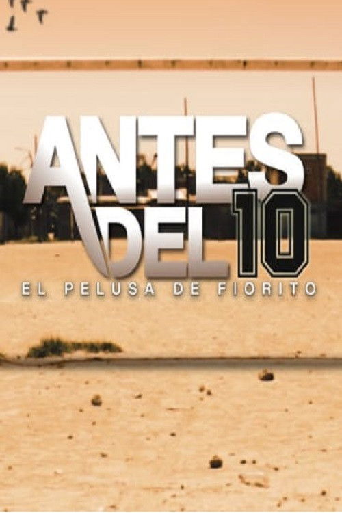 Antes del 10: El Pelusa de Fiorito (2020) poster