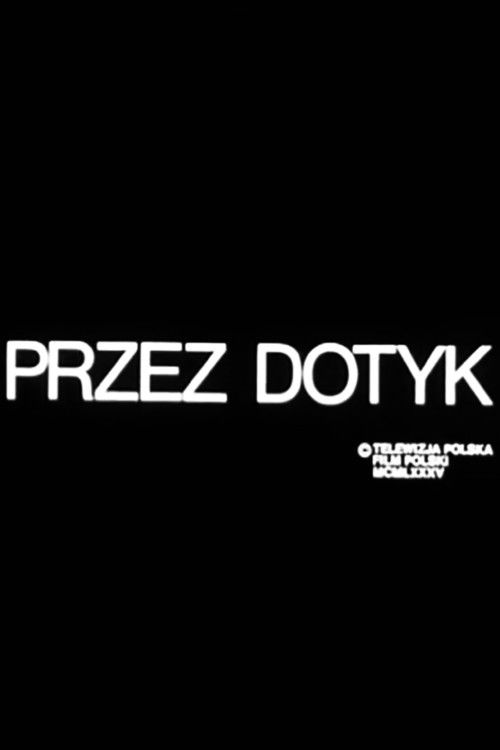 Przez dotyk (1986) poster