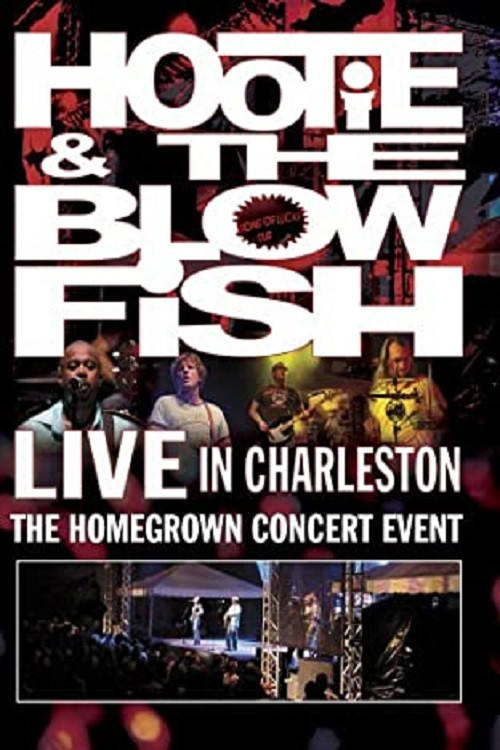 Hootie & the Blowfish - Live in Charleston (2006) poster