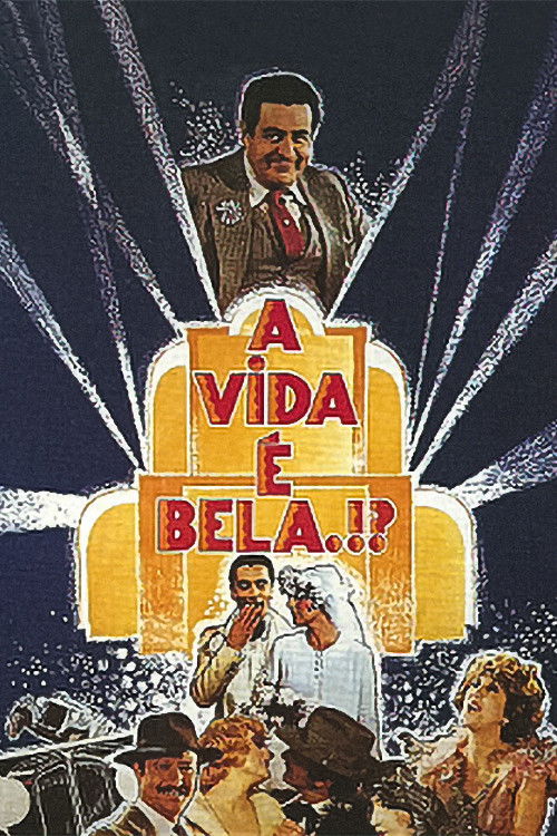 A Vida É Bela.?! (1982) poster