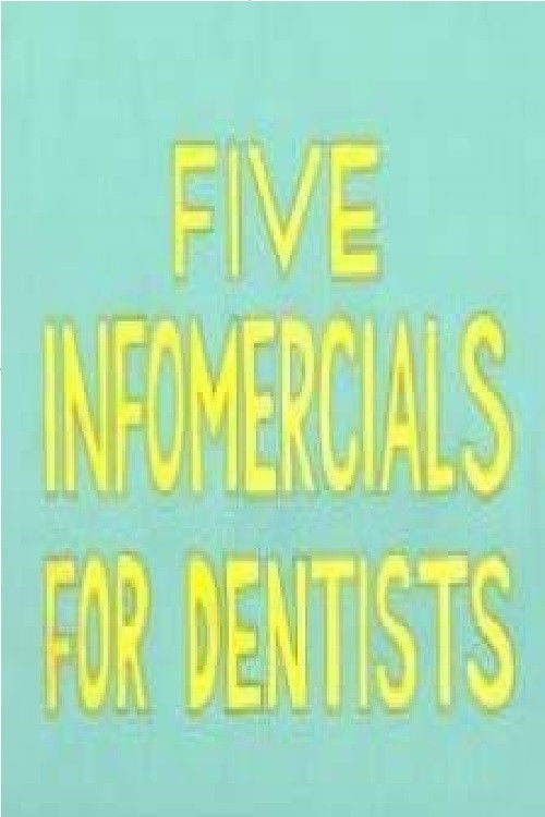Five Infomercials for Dentists (2005) poster