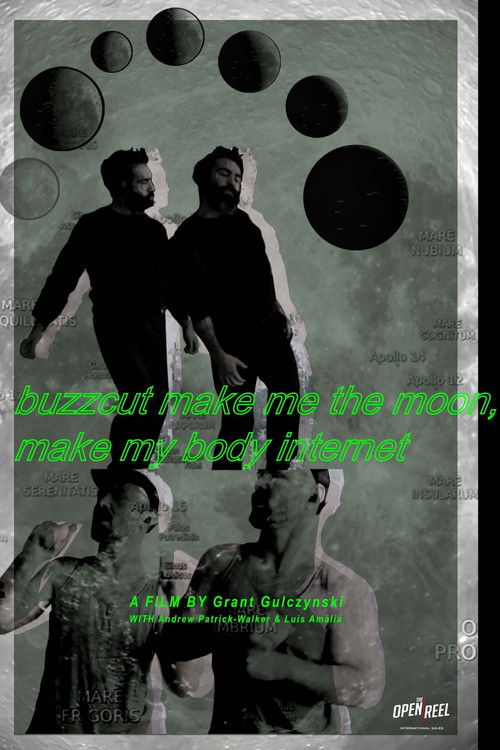 buzzcut make me the moon, make my body internet (2021) poster