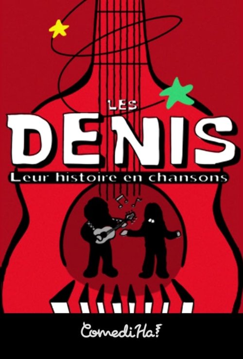 Les Denis: Leur histoire en chansons (2018) poster
