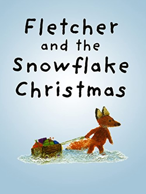 Fletcher And The Snowflake Christmas (2011) poster