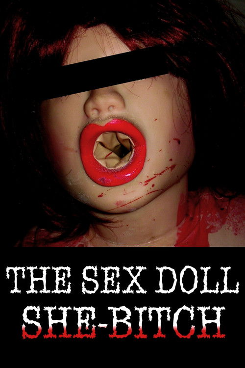 The Sex Doll She-Bitch (2009) poster
