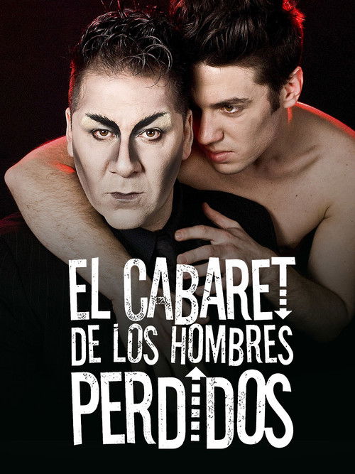 El Cabaret de los Hombres Perdidos (2016) poster