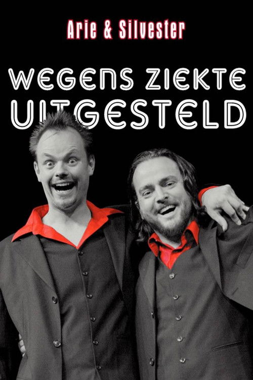 Arie & Silvester - Wegens ziekte uitgesteld! (1996) poster