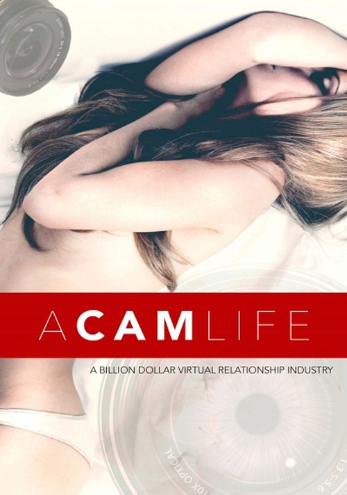 A Cam Life (2018) poster