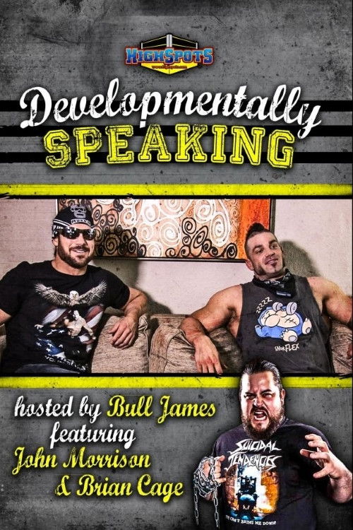 Developmentally Speaking With John Morrison & Brian Cage (2017) poster
