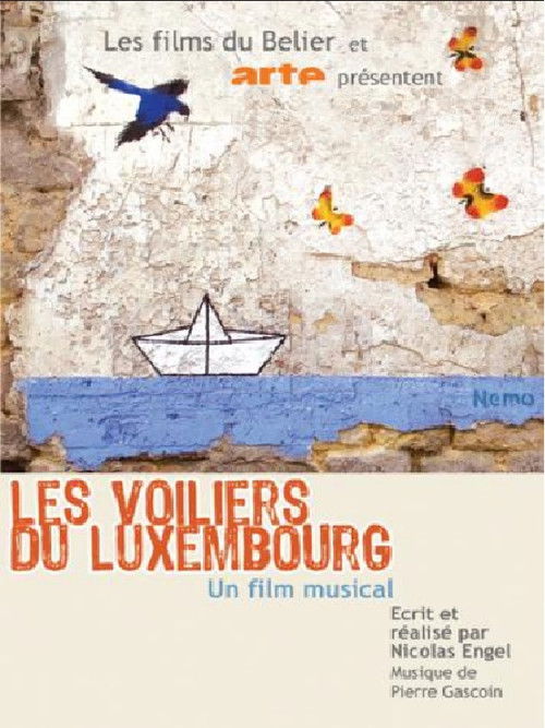 The Sailboats of the Luxembourg (2005) poster