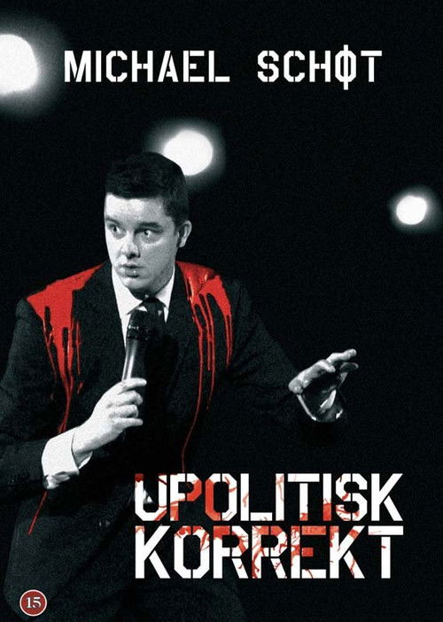 Michael Schøt: Upolitisk Korrekt (2008) poster
