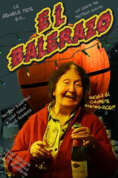 El balerazo (2013) poster