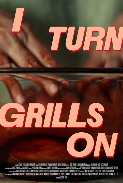 I Turn Grills On poster