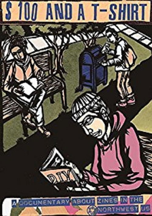 $100 and a T-Shirt: A Documentary About Zines in the Northwest (2004) poster