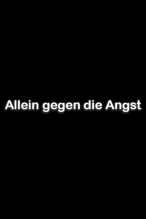 Allein gegen die Angst (2006) poster