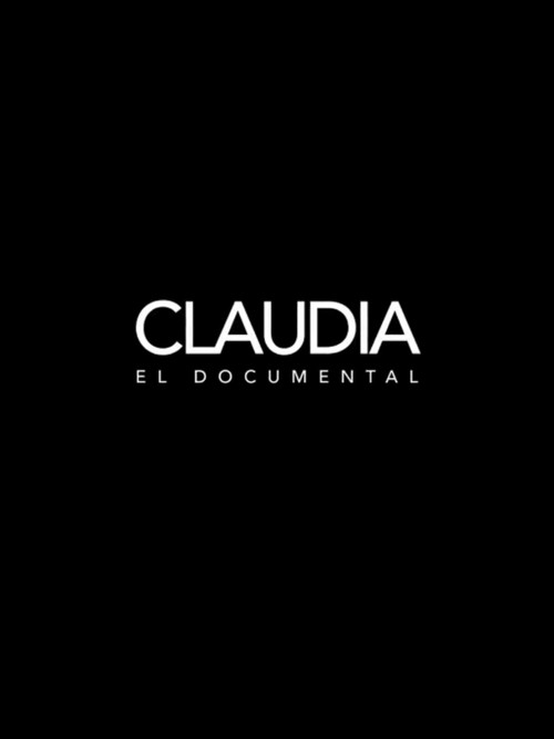 Claudia: el documental (2023) poster