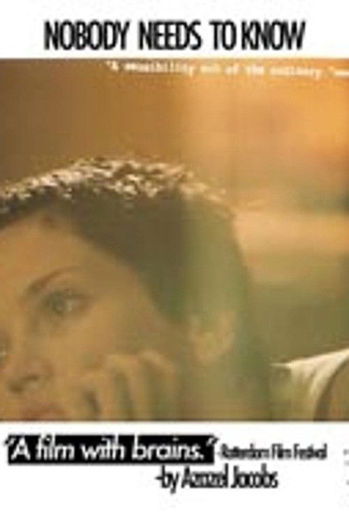 Nobody Needs to Know (2003) poster