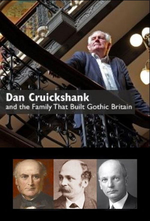 Dan Cruickshank and the Family That Built Gothic Britain (2014) poster