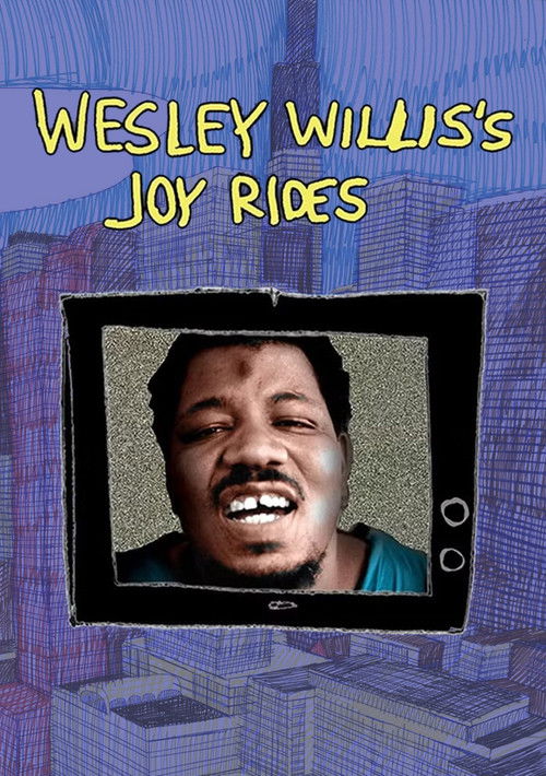 Wesley Willis's Joyrides (2008) poster