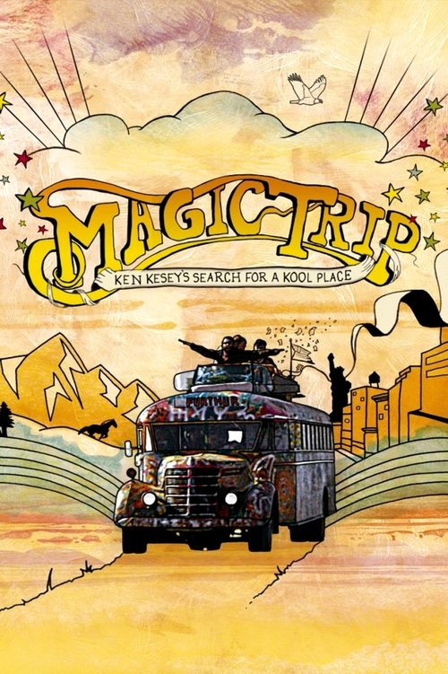Magic Trip: Ken Kesey's Search for a Kool Place (2011) poster