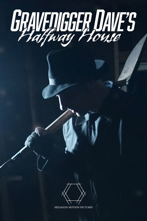 Gravedigger Dave’s Halfway House (2020) poster