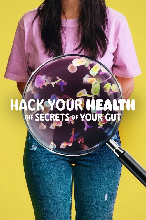 Hack Your Health: The Secrets of Your Gut (2024) poster