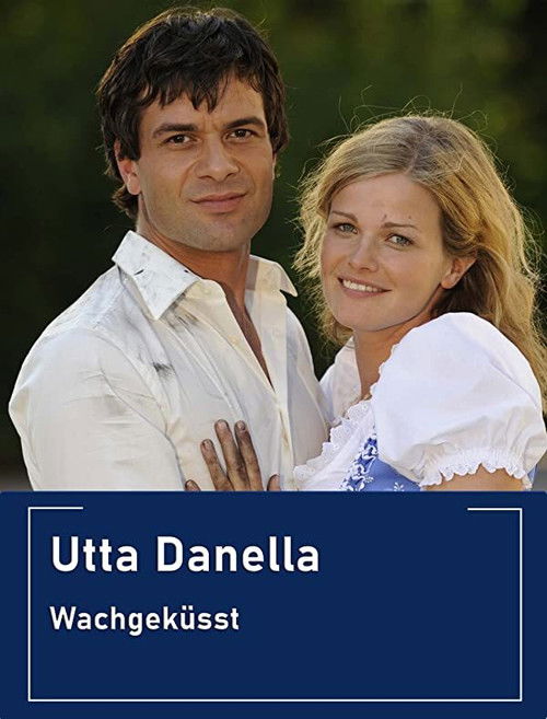 Utta Danella - Wachgeküsst (2011) poster