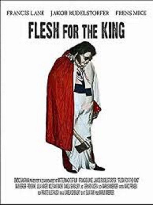 Flesh for the king (2006) poster