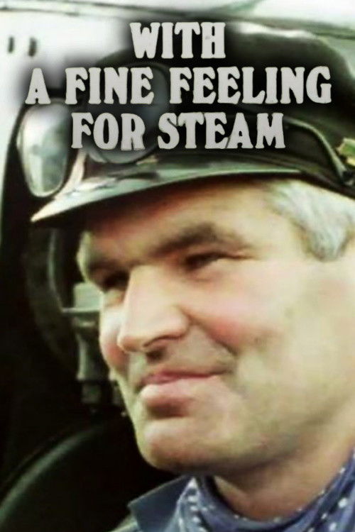 With a Fine Feeling for Steam (1977) poster