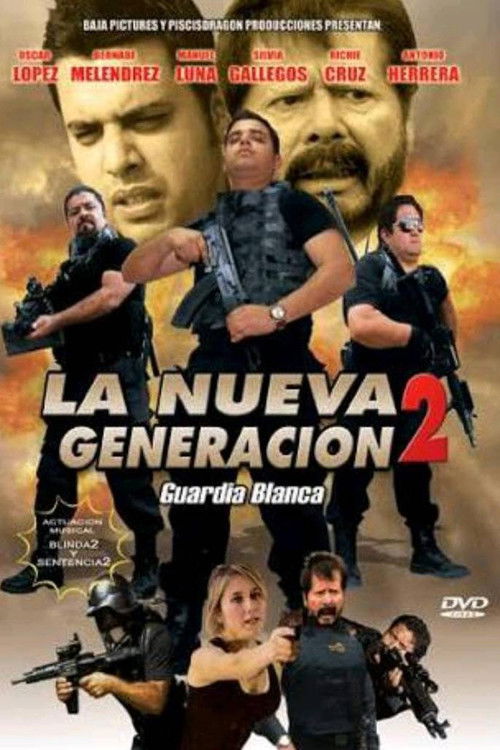 La nueva generación 2: Guardia Blanca (2012) poster